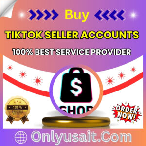 Buy TikTok Seller Accounts