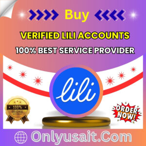 Buy Verified LiLi Accounts